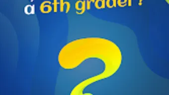 Are U smarter than 6th grader