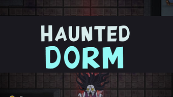 Haunted Dorm