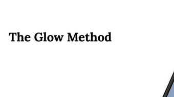 The Glow Method