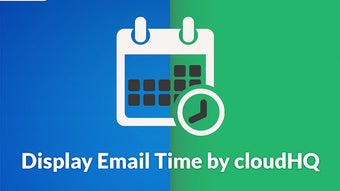 Display Email Time by cloudHQ