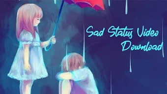 Sad Video Status APK para Android - Descargar