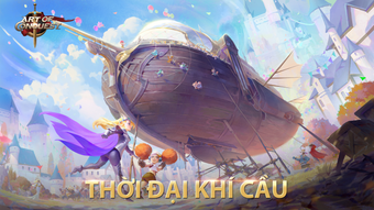 Art of Conquest: Đại Khí Cầu