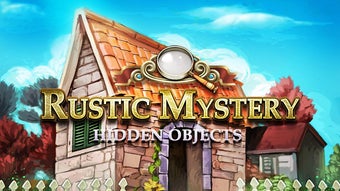 Hidden Objects: Rustic Mystery