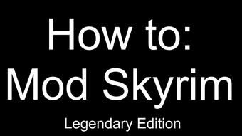 Concise Skyrim Modding Guide