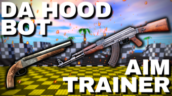 Da Hood Bot Aim Trainer