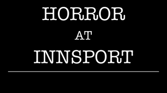 Horror at Innsport