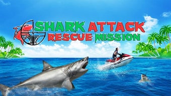 Shark Attack : Rescue Mission