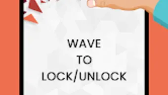 Wave to LockUnlock Screen