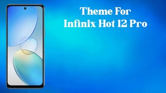 Infinix Hot 12 Pro Launcher