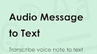 Audio Message to Text for WA