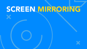 Screen mirroring - smart view