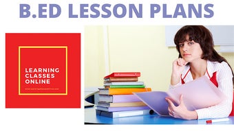 B.Ed Lesson Plans