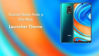 Theme for Redmi Note 9 Pro Max