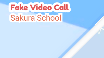 Sakura School Fake Video Call