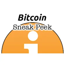 Bitcoin Sneak Peek