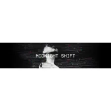 Midnight Shift
