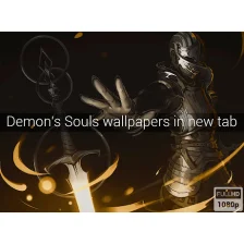 Demon`s Souls Wallpapers New Tab
