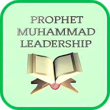 Prophet Muhammad Leadership