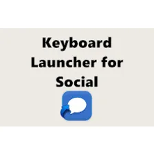 Keyboard Launcher for Social Networks