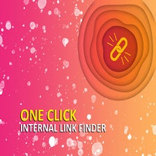 One Click Internal Link Finder