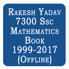 Rakesh Yadav 7300 SSC Mathematics Book - 1999-2017