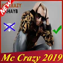 اغاني ميستر كريزي بدون انترنت Mc crazy 2019 khayb