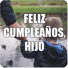 Feliz cumpleaños hijo - Dedicatorias e imágenes