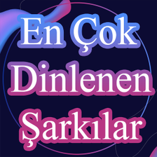 En Çok Dinlenen Türkçe Şarkıla