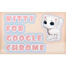Kitty for Google Chrome