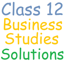 Class 12 Business Studies Sol.