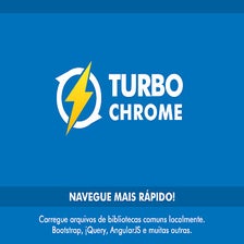 Turbo Chrome - Navegue mais rápido!