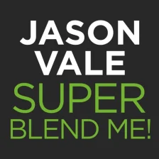 Jason Vales Super Blend Me