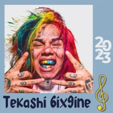 Tekashi 6ix9ine songs 2023