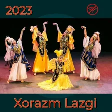 Xorazm Lazgisi 2023