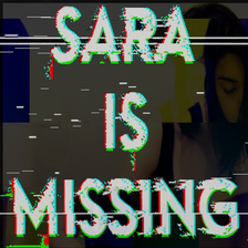 Sara is missing