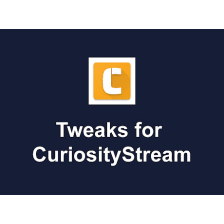 Tweaks for CuriosityStream