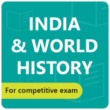 India & World History for Competitive Exam