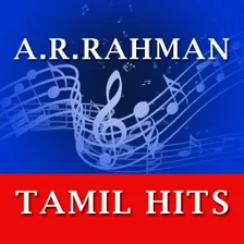 A R Rahman Tamil Hit Songs