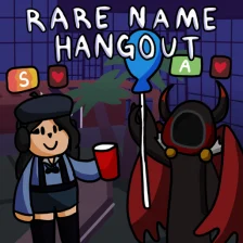 Rare Name Hangout vibe