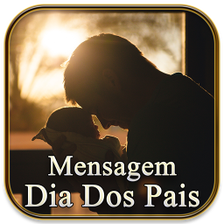 Mensagem Dia Dos Pais