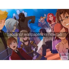 Baccano! Wallpapers New Tab