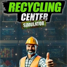 Recycling Center Simulator: Prologue