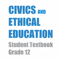 Civic and Ethical Education Grade 12 Textbook Ethi