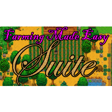 Farming Made Easy Suite (Content Patcher)