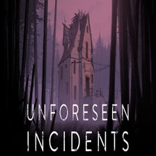 Unforeseen Incidents