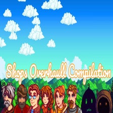 Shop Overhaul Compilation