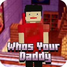 Whos Your Daddy Maps for MCPE