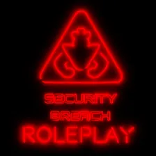 FNAF: Security Breach RP