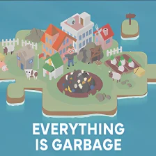 Everything is Garbage