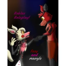 Foxy and Mangle Roleplay